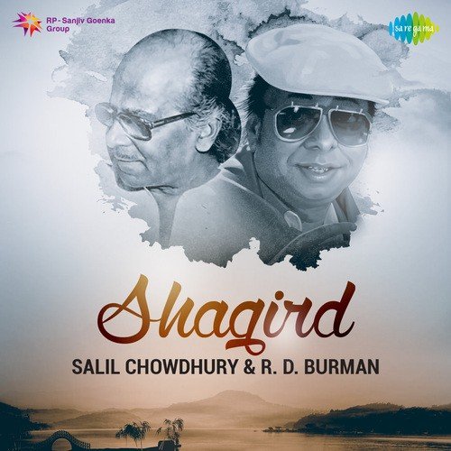 Shagird - Salil Chowdhury And R.D. Burman Kishore Kumar MP3 Download